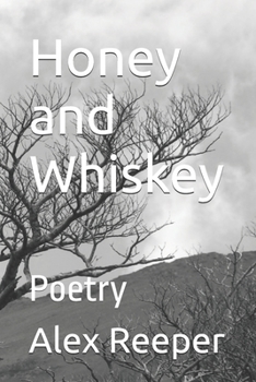 Paperback Honey and Whiskey: Poetry Book