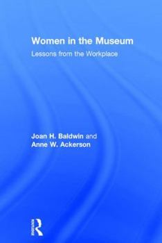 Hardcover Women in the Museum: Lessons from the Workplace Book