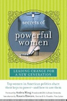 Paperback Secrets of Powerful Women: Leading Change for a New Generation Book