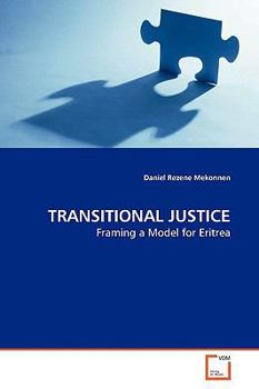 Paperback TRANSITIONAL JUSTICE Framing a Model for Eritrea Book