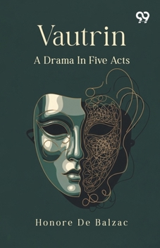 Paperback Vautrin: A Drama In Five Acts Book