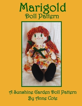 Paperback Marigold Doll Pattern: A Sunshine Garden Doll Pattern Book