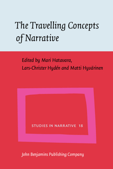 The Travelling Concepts of Narrative - Book #18 of the Studies in Narrative