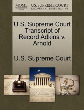 Paperback U.S. Supreme Court Transcript of Record Adkins V. Arnold Book