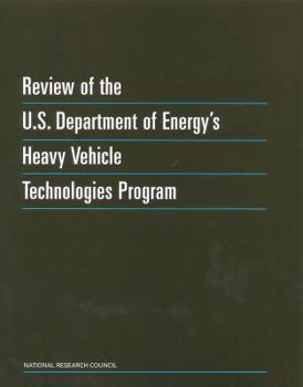 Paperback Review of the U.S. Department of Energy's Heavy Vehicle Technologies Program Book