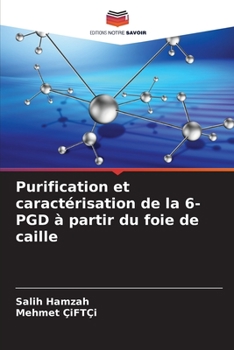 Paperback Purification et caractérisation de la 6-PGD à partir du foie de caille [French] Book