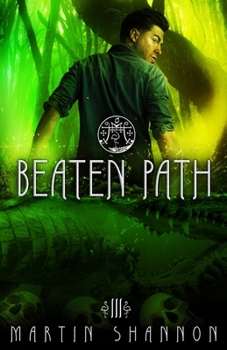 Paperback Beaten Path: A Florida Urban Fantasy Thriller Book