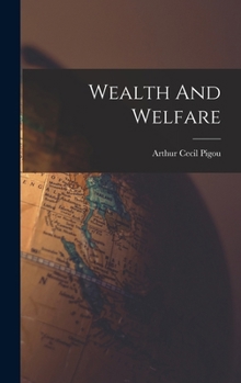 Hardcover Wealth And Welfare Book