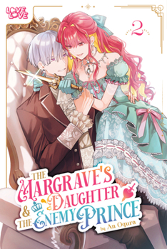 Paperback The Margrave's Daughter & the Enemy Prince, Volume 2 Book