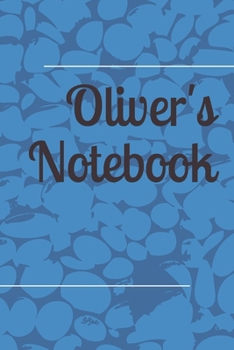 Oliver Personalised Notebook: Oliver Themed Notebook/ Journal/ Notepad/ Diary For Teens, Adults and Kids | 100 Black Lined Pages | 6 x 9 inches