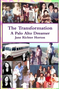 Paperback The Transformation - A Palo Alto Dreamer Book