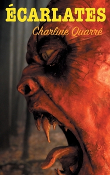 Paperback Écarlates: Et autres histoires d'horreur [French] Book