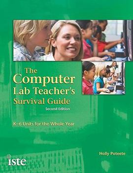 Paperback The Computer Lab Teacher's Survival Guide: K-6 Units for the Whole Year Book