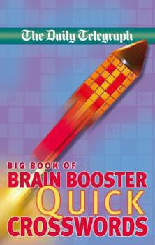 Paperback Daily Telegraph Big Book of Brain Boosting Quick Crosswords Book