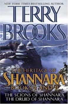 The Heritage of Shannara Books One and Two: The Scions of Shannara, The Druid of Shannara - Book  of the Shannara Publication Order