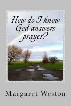 Paperback How do I know God answers prayer? Book