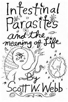 Paperback Intestinal Parasites and the Meaning of Life Book