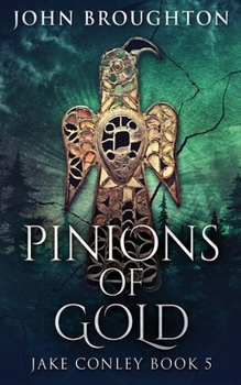 Paperback Pinions Of Gold: An Anglo-Saxon Archaeological Mystery Book