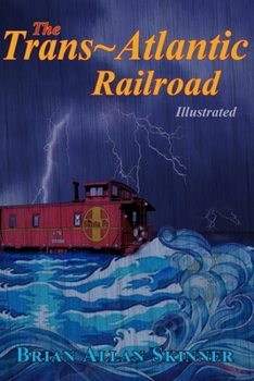 Paperback The Trans-Atlantic Railroad Book