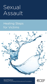 Sexual Assault: Healing Steps for Victims - Book  of the CCEF Minibooks