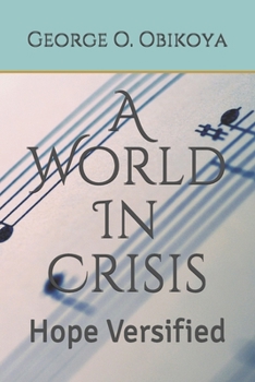A World In Crisis: Hope Versified
