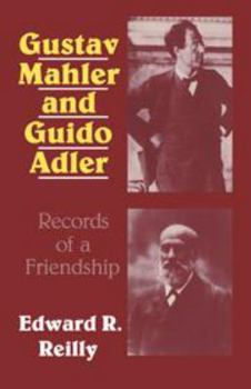 Hardcover Gustav Mahler and Guido Adler: Records of a Friendship Book
