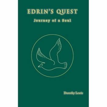 Paperback Edrin's Quest: Journey of a Soul Book