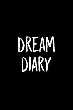 Paperback Dream Diary: A Guided Journal Notebook With Prompts To Record All Your Dreams Book