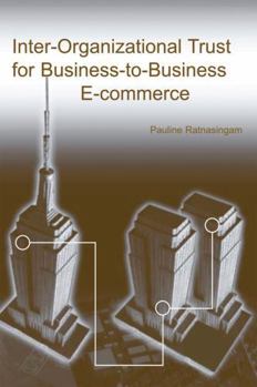 Hardcover Inter-Organizational Trust for Business-To-Business E-Commerce Book