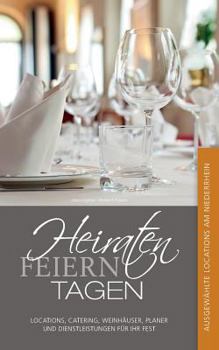 Paperback Heiraten, Feiern, Tagen.: Ausgewählte Locations am Niederrhein [German] Book