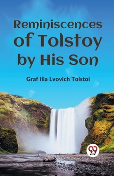 Paperback Reminiscences Of Tolstoy By His Son Book