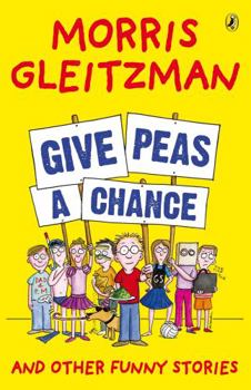 Paperback Give Peas A Chance: And Other Funny Stories Book