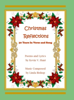 Hardcover Christmas Reflections: 30 Years of Verse and Song Book