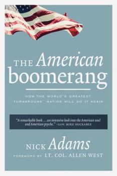 Hardcover The American Boomerang: How the World's Greatest 'Turnaround' Nation Will Do It Again Book