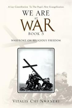 Paperback We Are at War Book 5: (Warfront on Religious Freedom) Book
