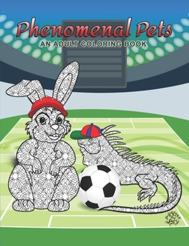 Paperback Phenomenal Pets: Adult Coloring Book