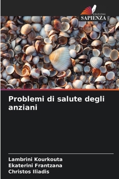 Problemi di salute degli anziani (Italian Edition)