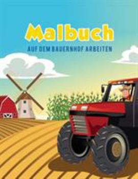Paperback Malbuch: Auf dem Bauernhof arbeiten [German] Book