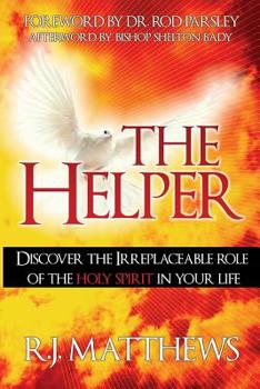 Paperback The Helper: Discover the Irreplaceable Role of the Holy Spirit in Your Life Book