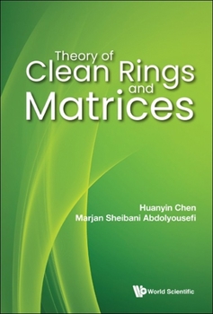 Hardcover Theory of Clean Rings and Matrices Book