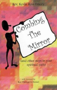 Paperback Combing the Mirror: (And Other Steps in Your Spiritual Path) Book