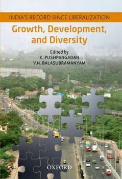 Hardcover Growth, Development, and Diversity: India's Record Since Liberalization Book