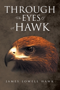 Paperback Through The Eyes Of A Hawk Book