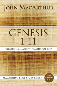 Paperback Genesis 1 to 11: Creation, Sin, and the Nature of God Book