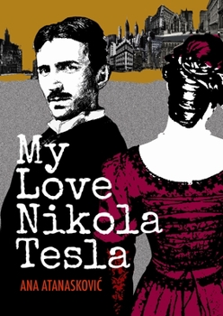 Paperback My Love Nikola Tesla Book