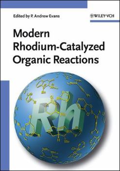 Hardcover Modern Rhodium-Catalyzed Organic Reactions Book