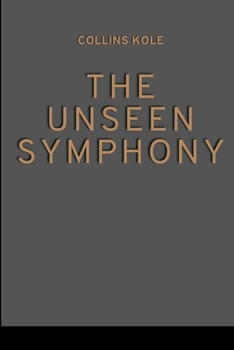 Paperback The Unseen Symphony Book
