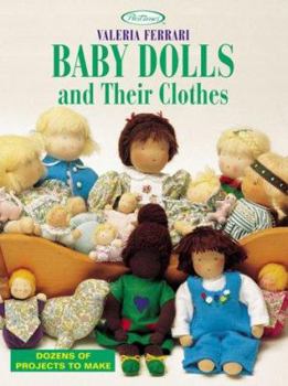 Paperback Baby Dolls and Their Clothes: Dozens of Projects to Make Book