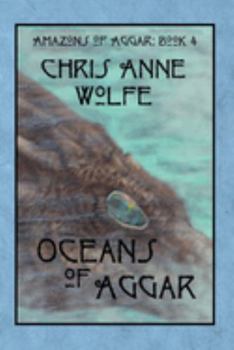 Paperback Oceans of Aggar (Amazons of Aggar) Book
