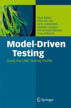 Hardcover Model-Driven Testing: Using the UML Testing Profile Book